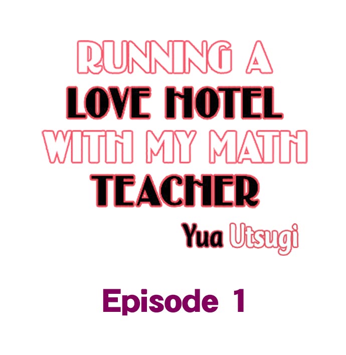 Running a Love Hotel with My Math Teacher - Chapter 1 Page 1