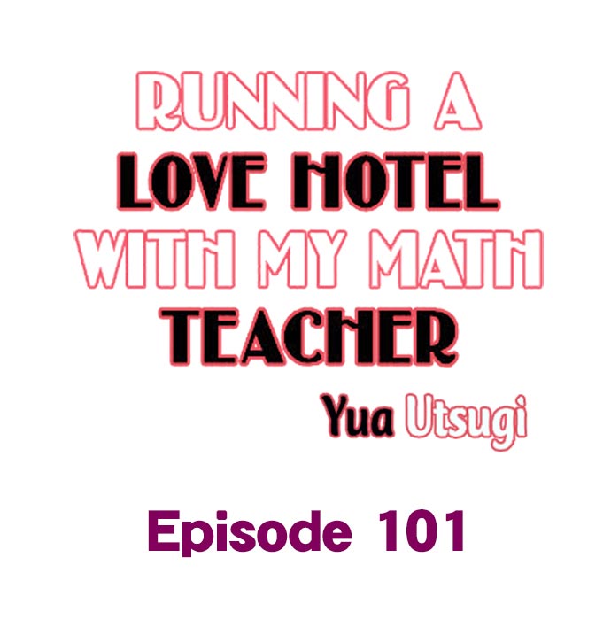 Running a Love Hotel with My Math Teacher - Chapter 101 Page 1