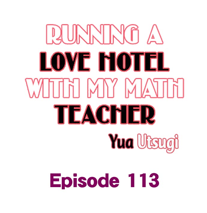 Running a Love Hotel with My Math Teacher - Chapter 113 Page 1