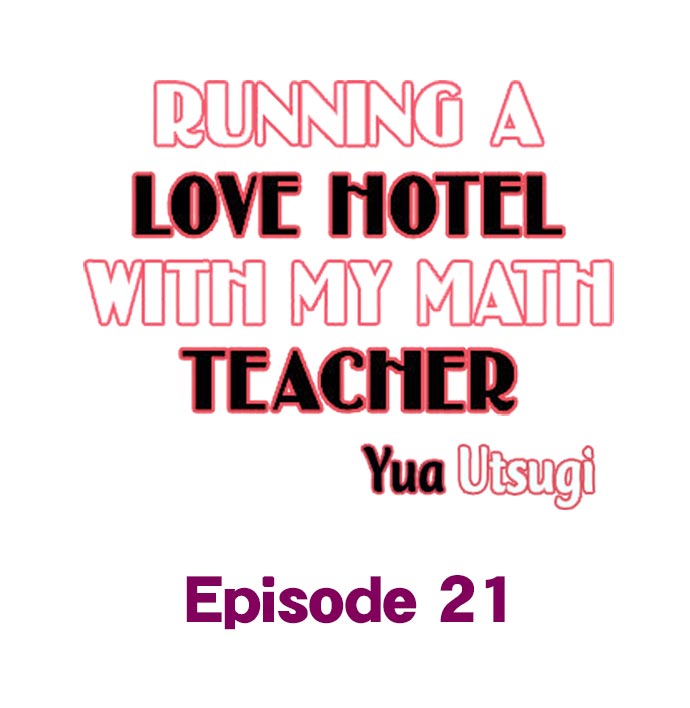 Running a Love Hotel with My Math Teacher - Chapter 21 Page 1