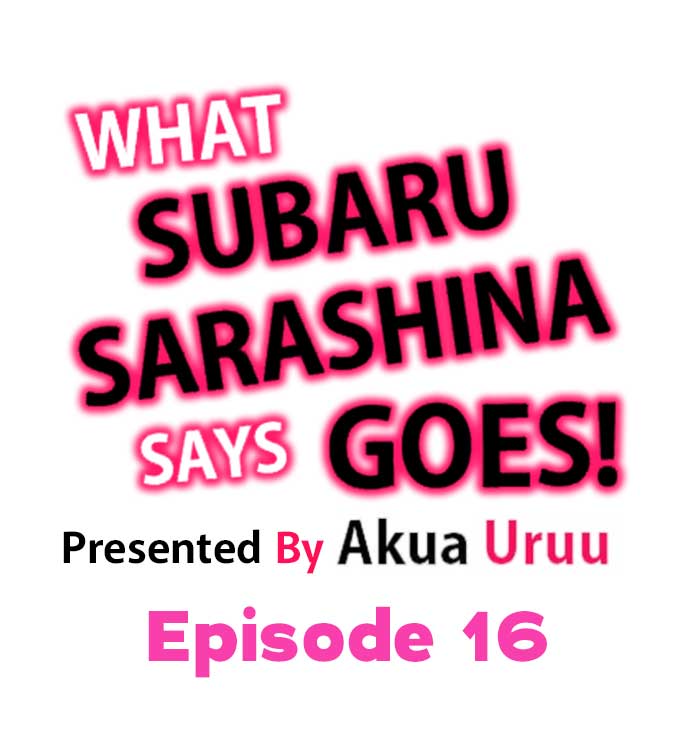 What Subaru Sarashina Says Goes! - Chapter 16 Page 1