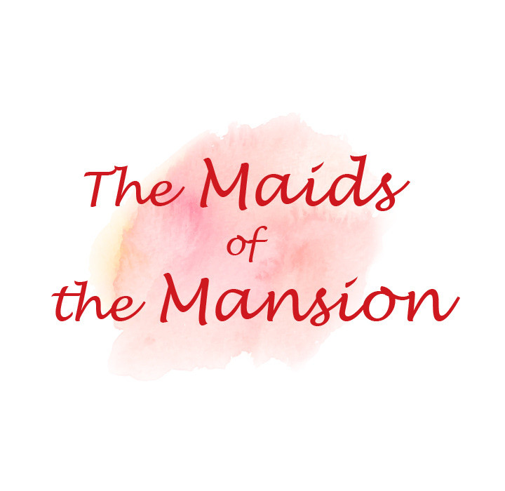 The Maids of the Mansion - Chapter 2 Page 8