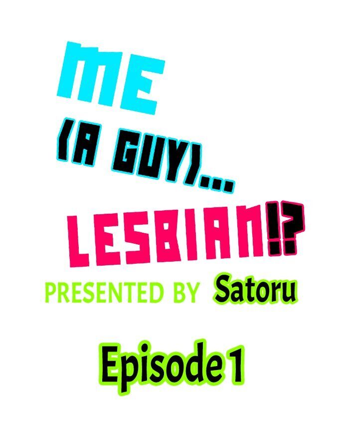 Me (a Guy)… Lesbian!? - Chapter 1 Page 1