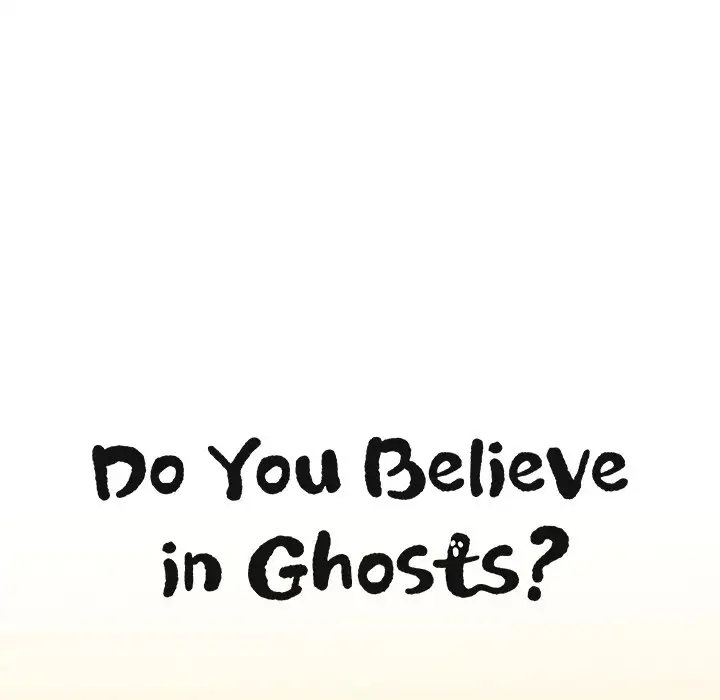 Do You Believe in Ghosts? - Chapter 9 Page 37