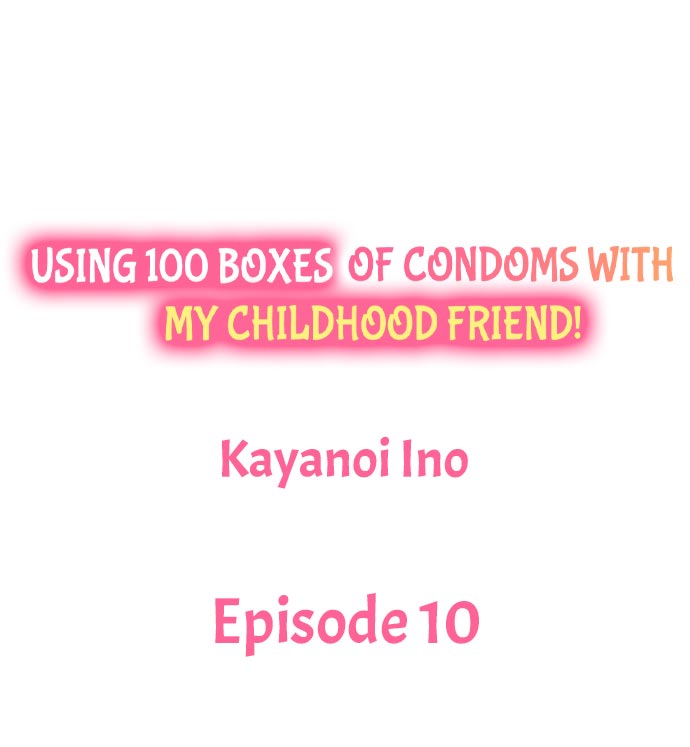 Using 100 Boxes of Condoms With My Childhood Friend! - Chapter 10 Page 1