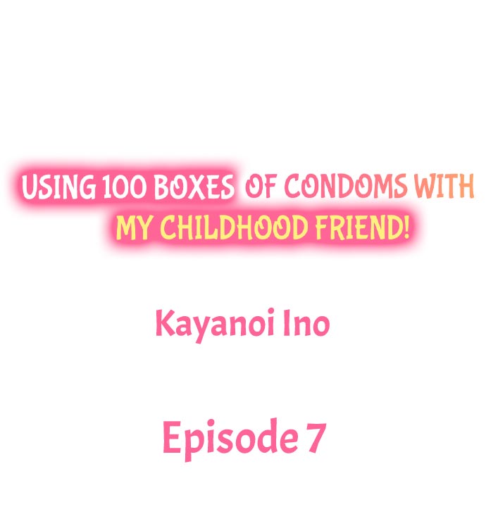 Using 100 Boxes of Condoms With My Childhood Friend! - Chapter 7 Page 1