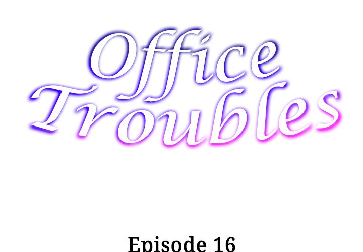 Office Troubles - Chapter 16 Page 2