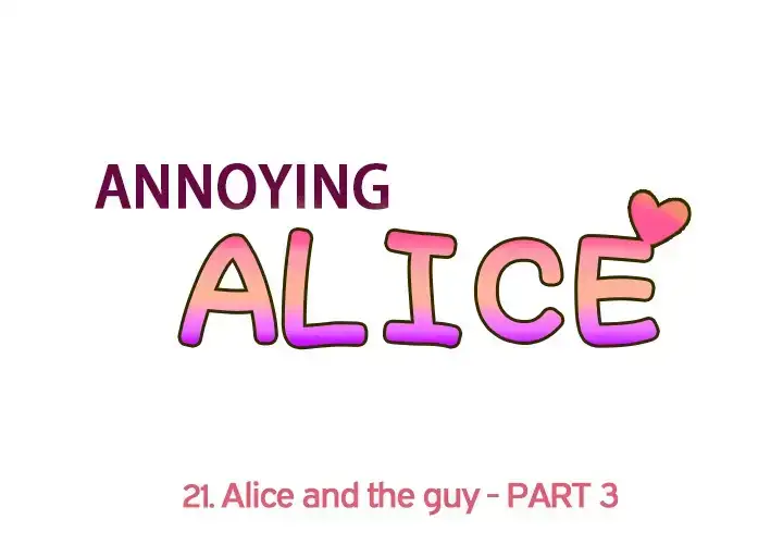 Annoying Alice - Chapter 21 Page 1