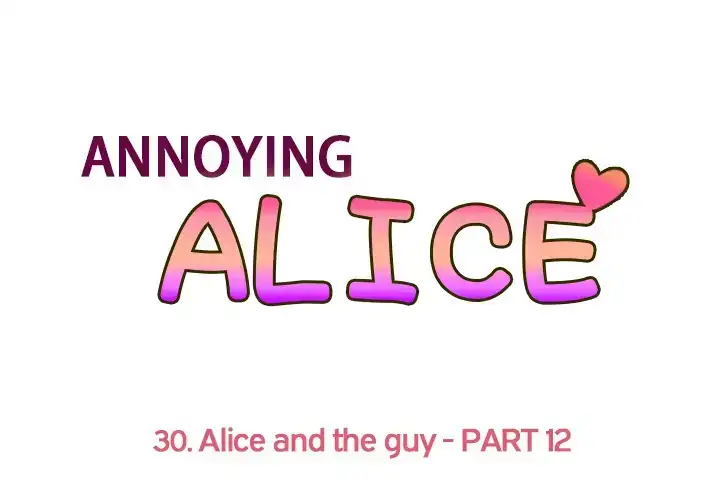Annoying Alice - Chapter 30 Page 1