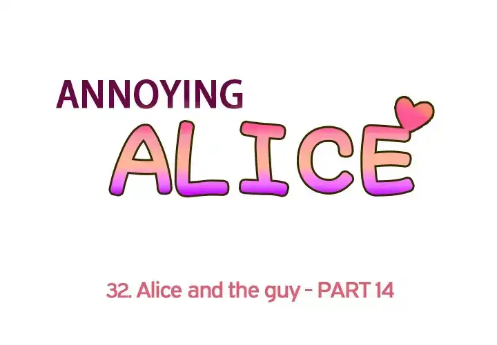 Annoying Alice - Chapter 32 Page 1