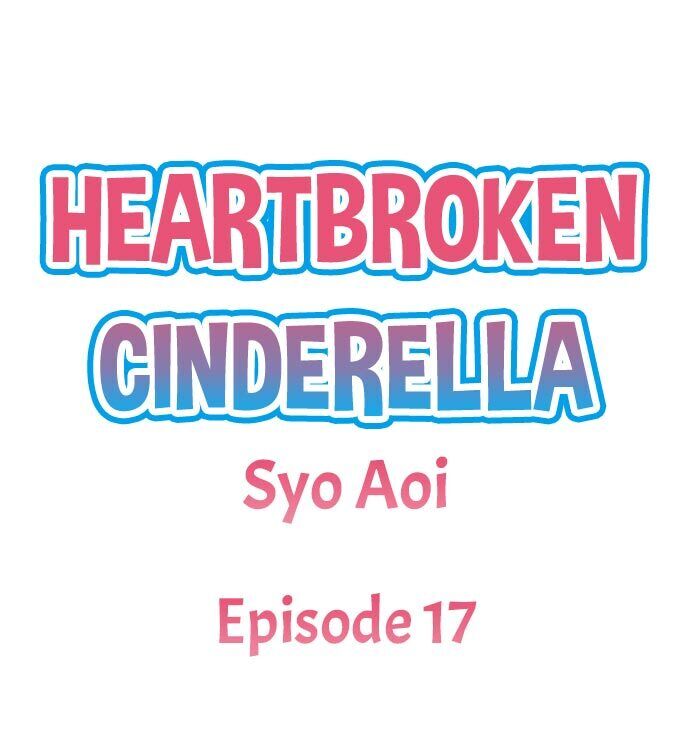 Heartbroken Cinderella - Chapter 17 Page 1