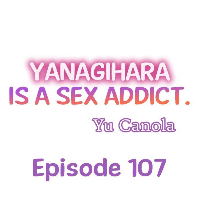 Yanagihara Is a Sex Addict. - Chapter 107 Page 1