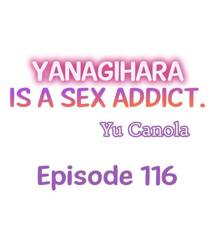 Yanagihara Is a Sex Addict. - Chapter 116 Page 1