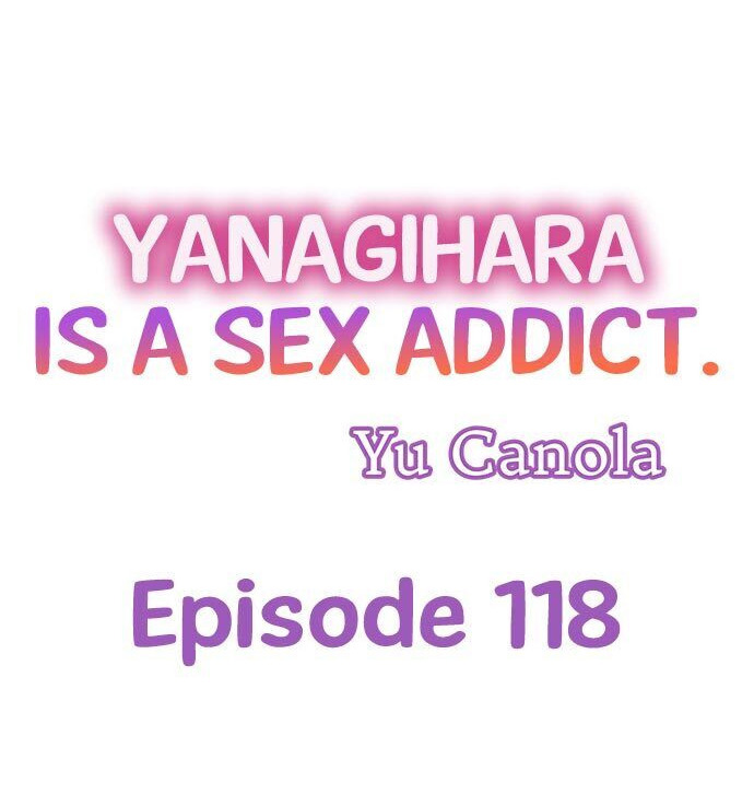 Yanagihara Is a Sex Addict. - Chapter 118 Page 1