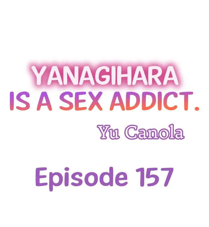 Yanagihara Is a Sex Addict. - Chapter 157 Page 1