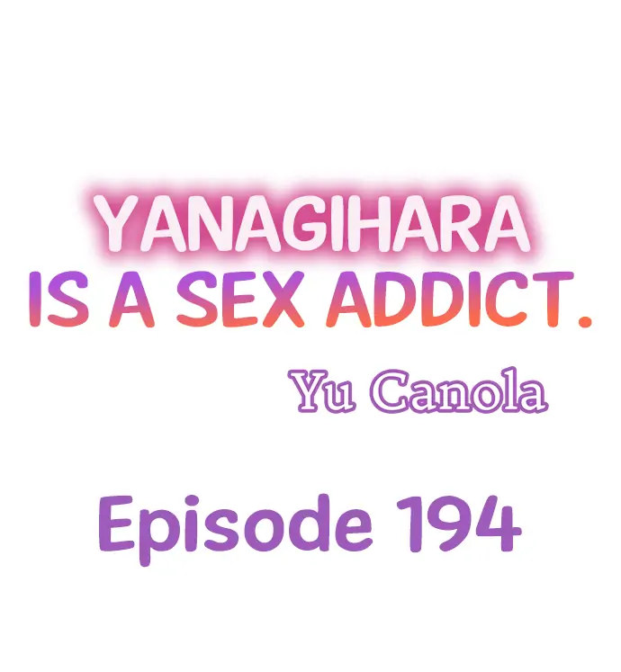 Yanagihara Is a Sex Addict. - Chapter 194 Page 1