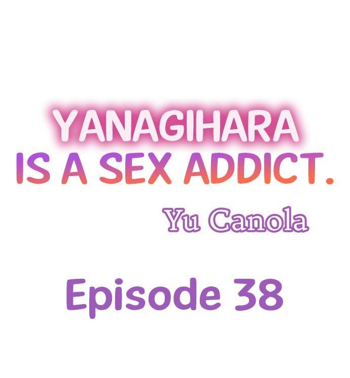 Yanagihara Is a Sex Addict. - Chapter 38 Page 1