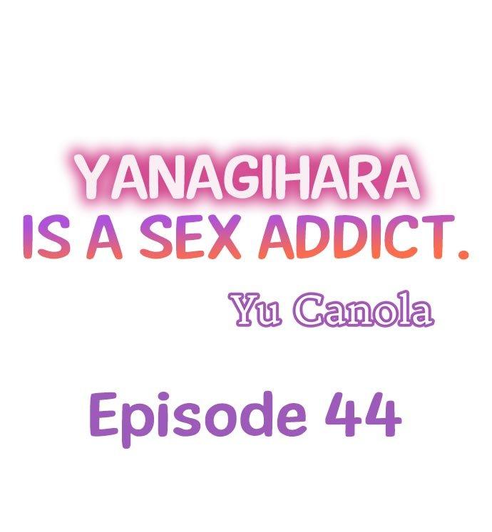 Yanagihara Is a Sex Addict. - Chapter 44 Page 1