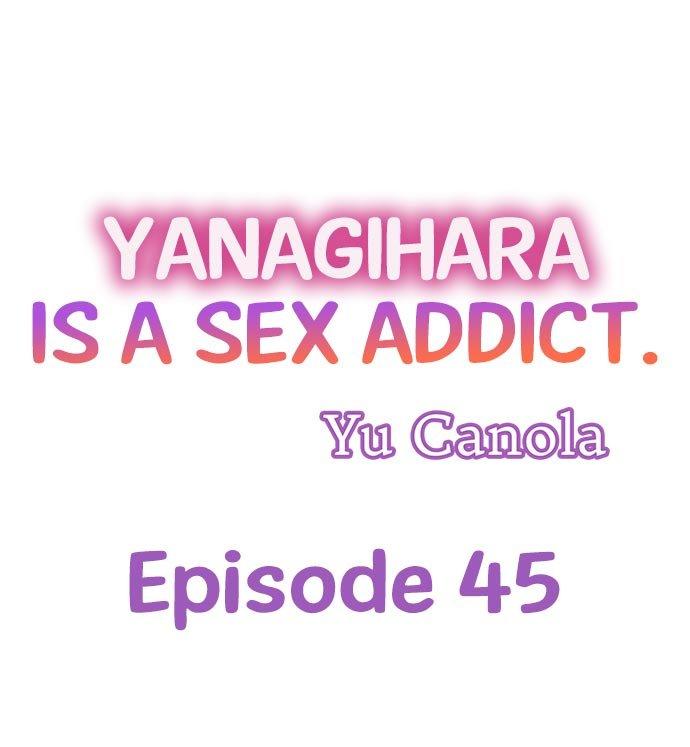 Yanagihara Is a Sex Addict. - Chapter 45 Page 1