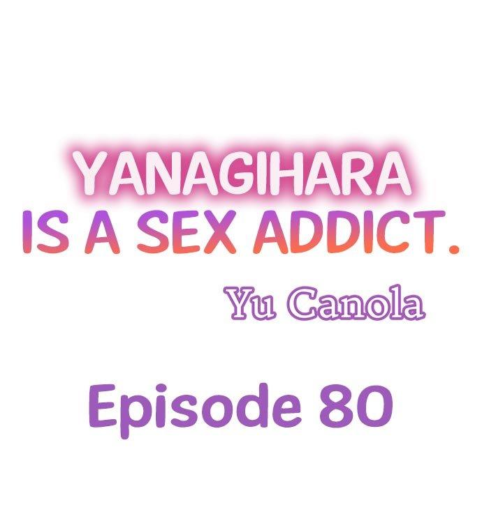 Yanagihara Is a Sex Addict. - Chapter 80 Page 1