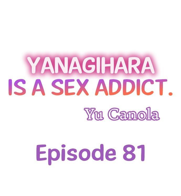 Yanagihara Is a Sex Addict. - Chapter 81 Page 1