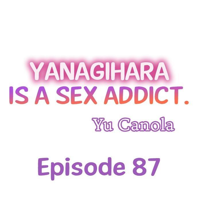 Yanagihara Is a Sex Addict. - Chapter 87 Page 1