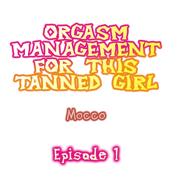 Orgasm Management for This Tanned Girl - Chapter 1 Page 1