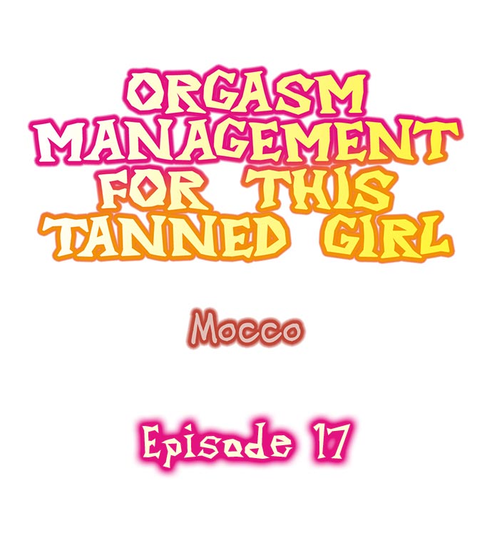 Orgasm Management for This Tanned Girl - Chapter 17 Page 1