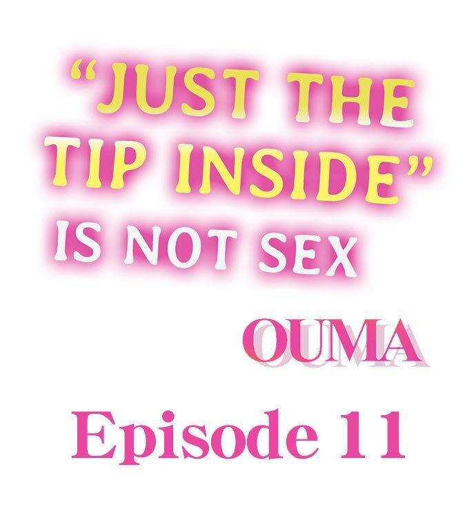 “Just The Tip Inside” is Not Sex - Chapter 11 Page 2